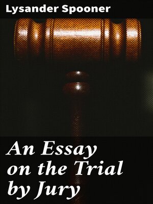 cover image of An Essay on the Trial by Jury